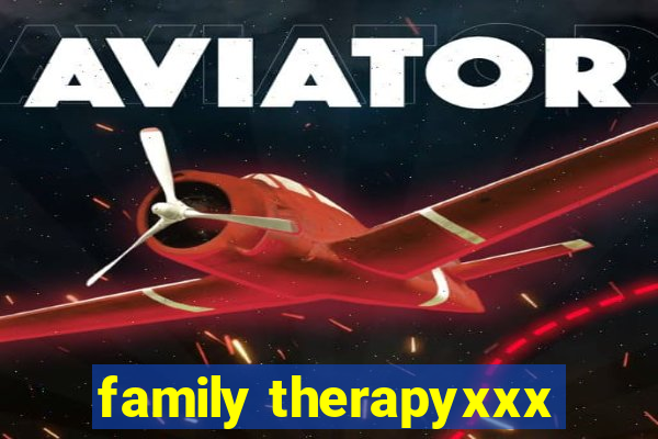 family therapyxxx